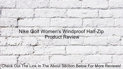Nike Golf Women's Windproof Half-Zip Review