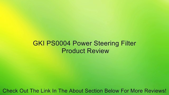 GKI PS0004 Power Steering Filter Review