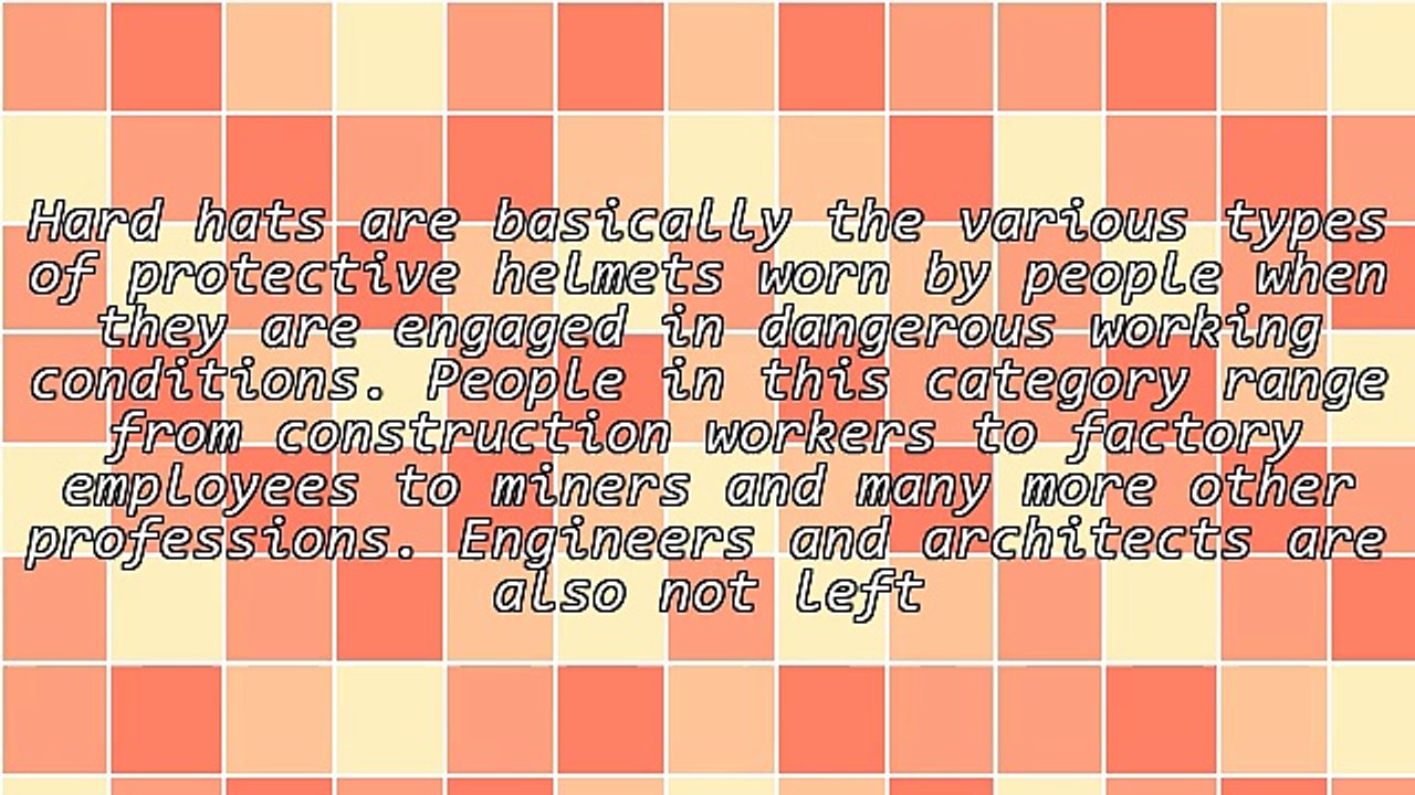 Various Facts About Hard Hats