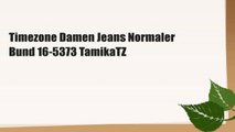 Timezone Damen Jeans Normaler Bund 16-5373 TamikaTZ