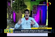 Maduro ataca a Mariano Rajoy: lo acusa de dirigir complot contra Venezuela