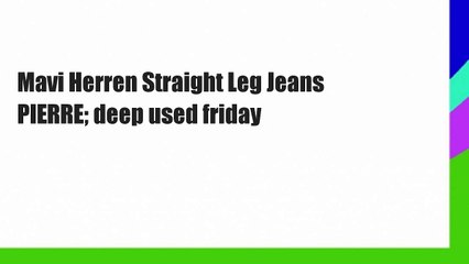 Mavi Herren Straight Leg Jeans PIERRE; deep used friday