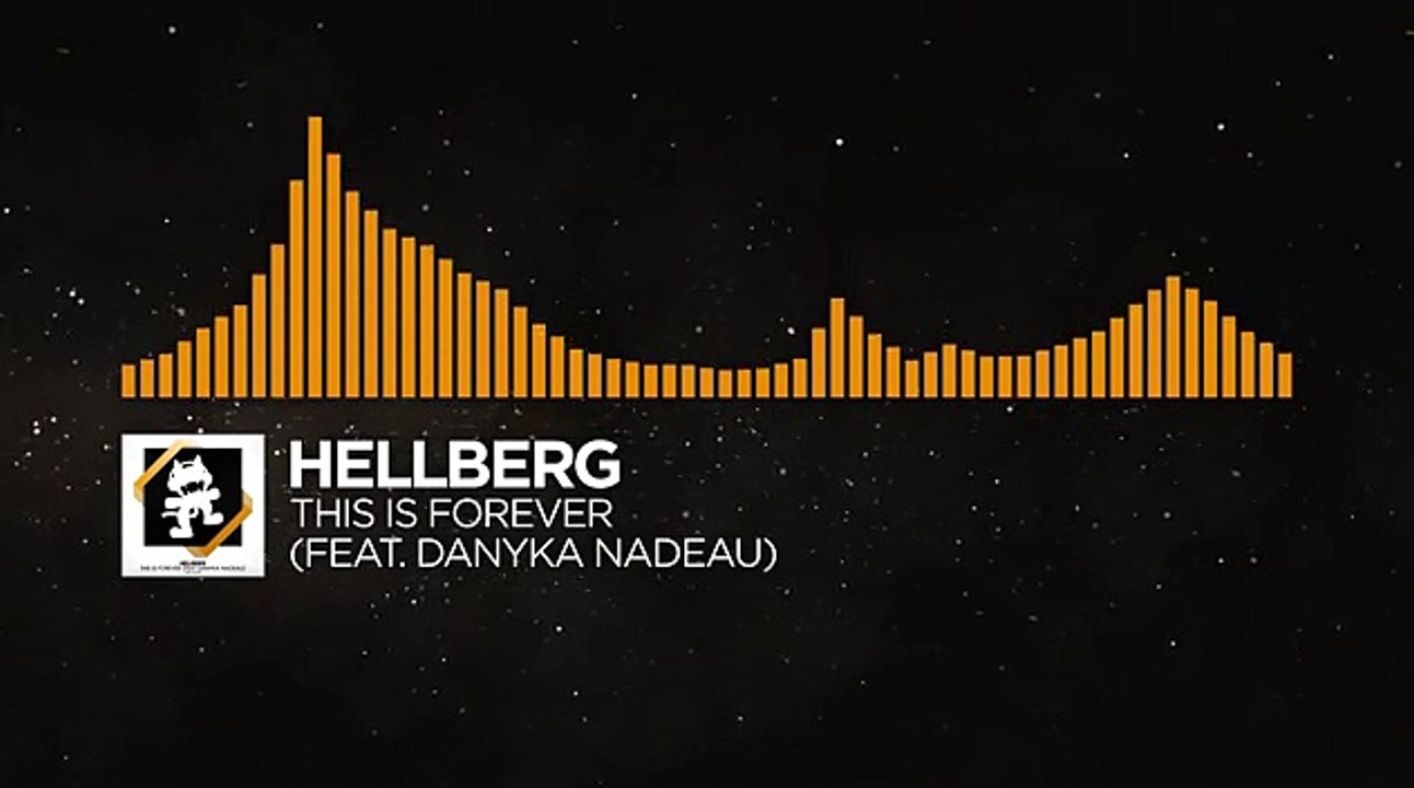 [House] - Hellberg - This Is Forever (feat. Danyka Nadeau) [Monstercat Release]