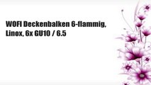 WOFI Deckenbalken 6-flammig, Linox, 6x GU10 / 6.5