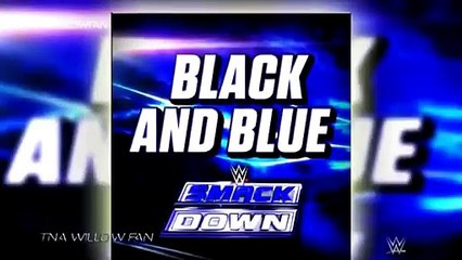 WWE SmackDown NEW Theme Song Black and Blue 2015