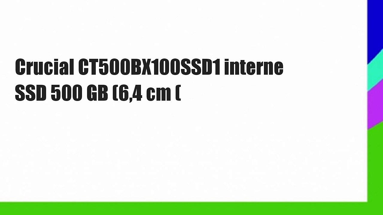 Crucial CT500BX100SSD1 interne SSD 500 GB (6,4 cm (