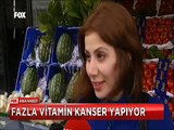 Fazla kullanılan vitaminler kanser yapıyor hangi yiyecekte hangi vitamin var