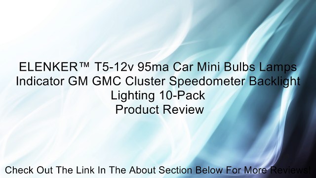 ELENKER™ T5-12v 95ma Car Mini Bulbs Lamps Indicator GM GMC Cluster Speedometer Backlight Lighting 10-Pack Review