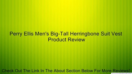 Perry Ellis Men's Big-Tall Herringbone Suit Vest Review