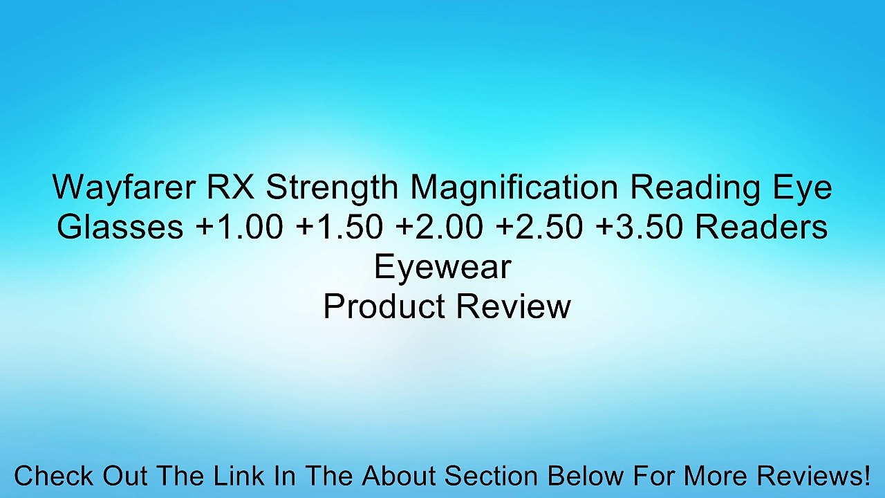 Wayfarer RX Strength Magnification Reading Eye Glasses +1.00 +1.50 +2.00 +2.50 +3.50 Readers Eyewear Review