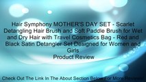 Hair Symphony MOTHER'S DAY SET - Scarlet Detangling Hair Brush and Soft Paddle Brush for Wet and Dry Hair with Travel Cosmetics Bag - Red and Black Satin Detangler Set Designed for Women and Girls Review
