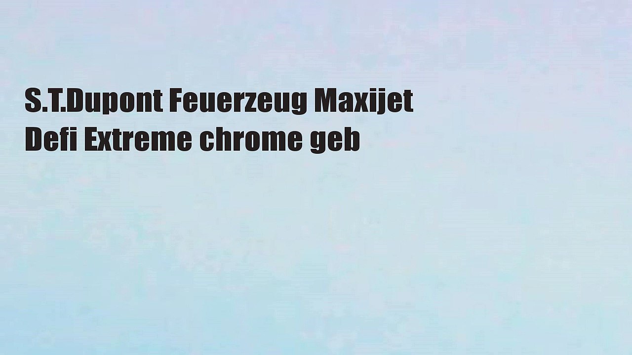 S.T.Dupont Feuerzeug Maxijet Defi Extreme chrome geb