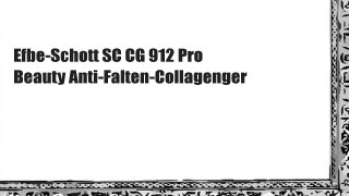 Efbe-Schott SC CG 912 Pro Beauty Anti-Falten-Collagenger