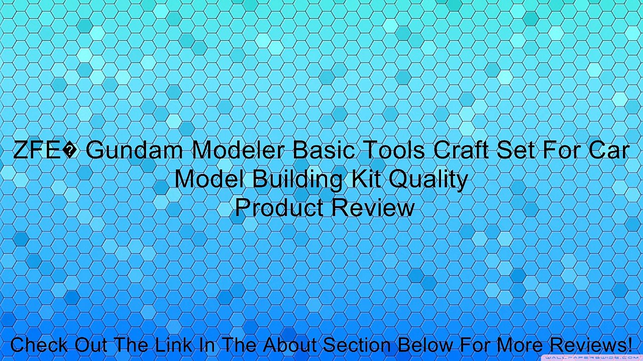 ZFE� Gundam Modeler Basic Tools Craft Set For Car Model Building Kit Quality Review