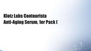 Klotz Labs Contourista Anti-Aging Serum, 1er Pack (