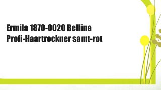 Ermila 1870-0020 Bellina Profi-Haartrockner samt-rot