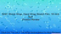 GAIC Shrink Wrap, Hand Wrap Stretch Film, 18 Inch Roll Review