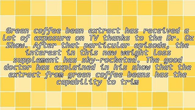 Coffee Bean Extract - Are The Benefits Too Good To Be True?