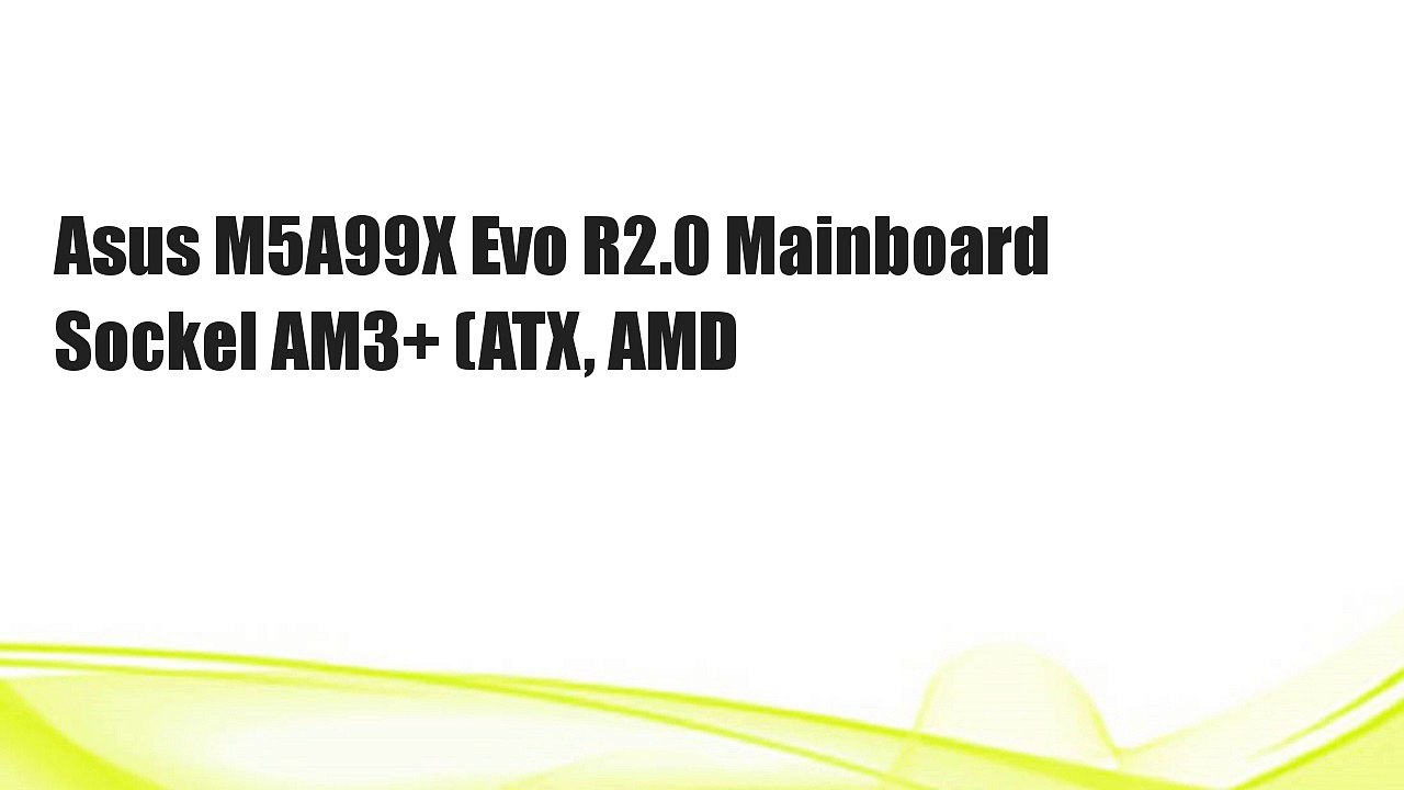 Asus M5A99X Evo R2.0 Mainboard Sockel AM3+ (ATX, AMD