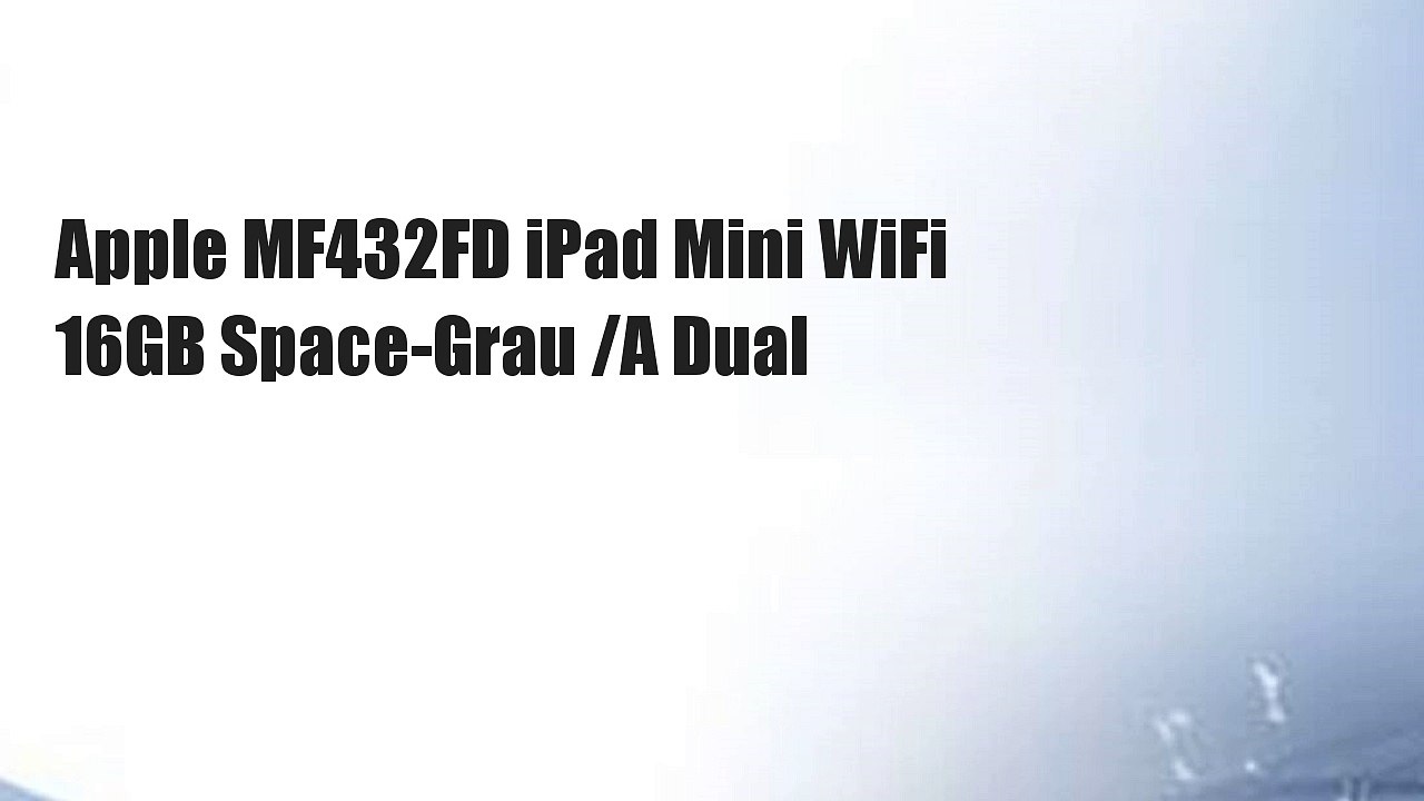 Apple MF432FD iPad Mini WiFi 16GB Space-Grau /A Dual