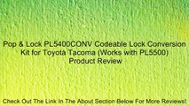 Pop & Lock PL5400CONV Codeable Lock Conversion Kit for Toyota Tacoma (Works with PL5500) Review