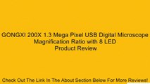 GONGXI 200X 1.3 Mega Pixel USB Digital Microscope Magnification Ratio with 8 LED Review