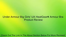 Under Armour Big Girls' UA HeatGear� Armour Bra Review