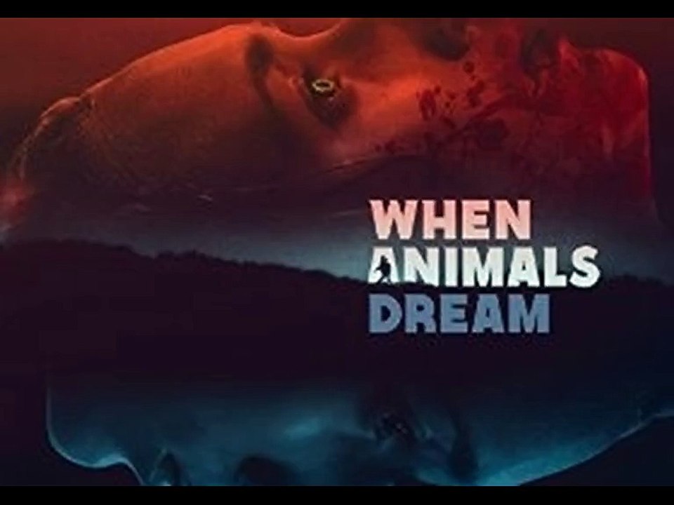 WHEN ANIMAL DREAM