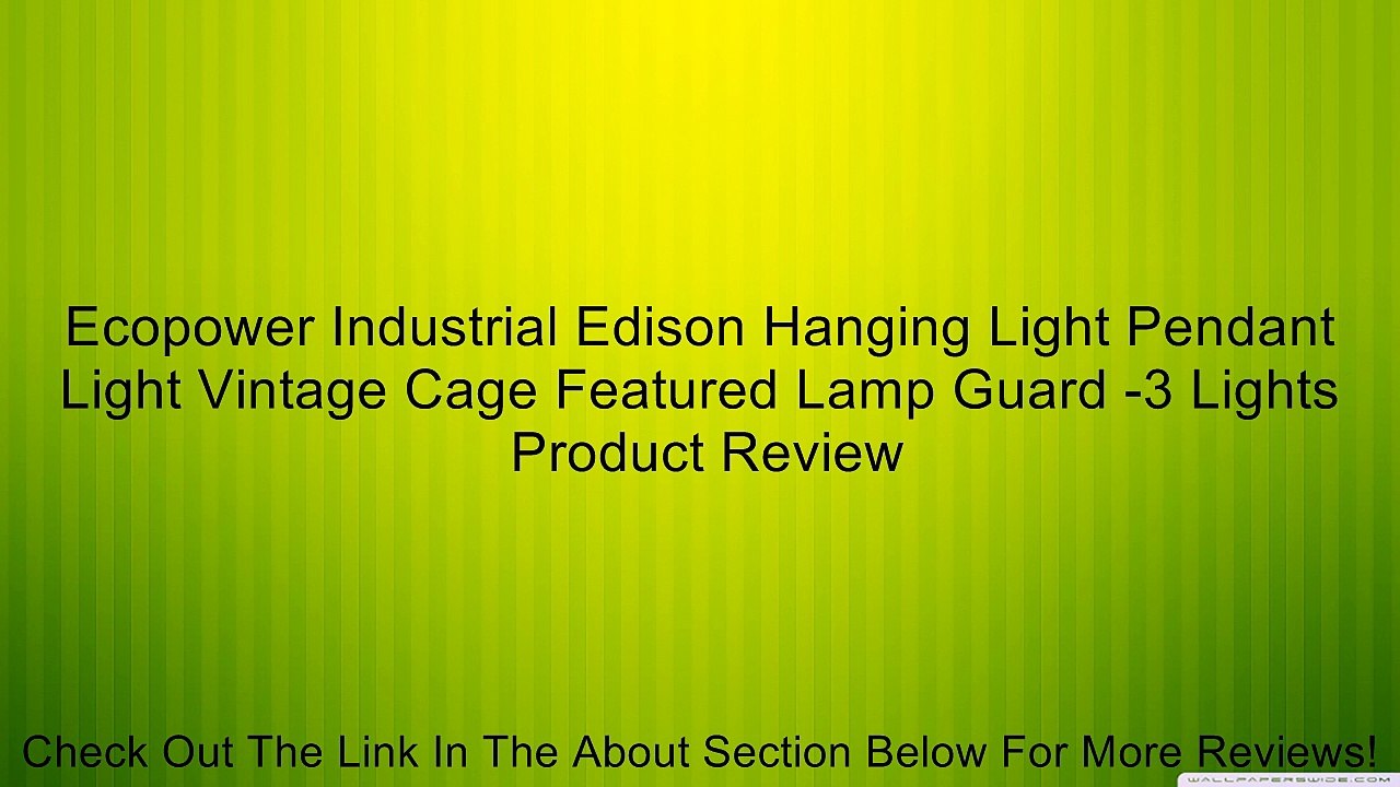 Ecopower Industrial Edison Hanging Light Pendant Light Vintage Cage Featured Lamp Guard -3 Lights Review