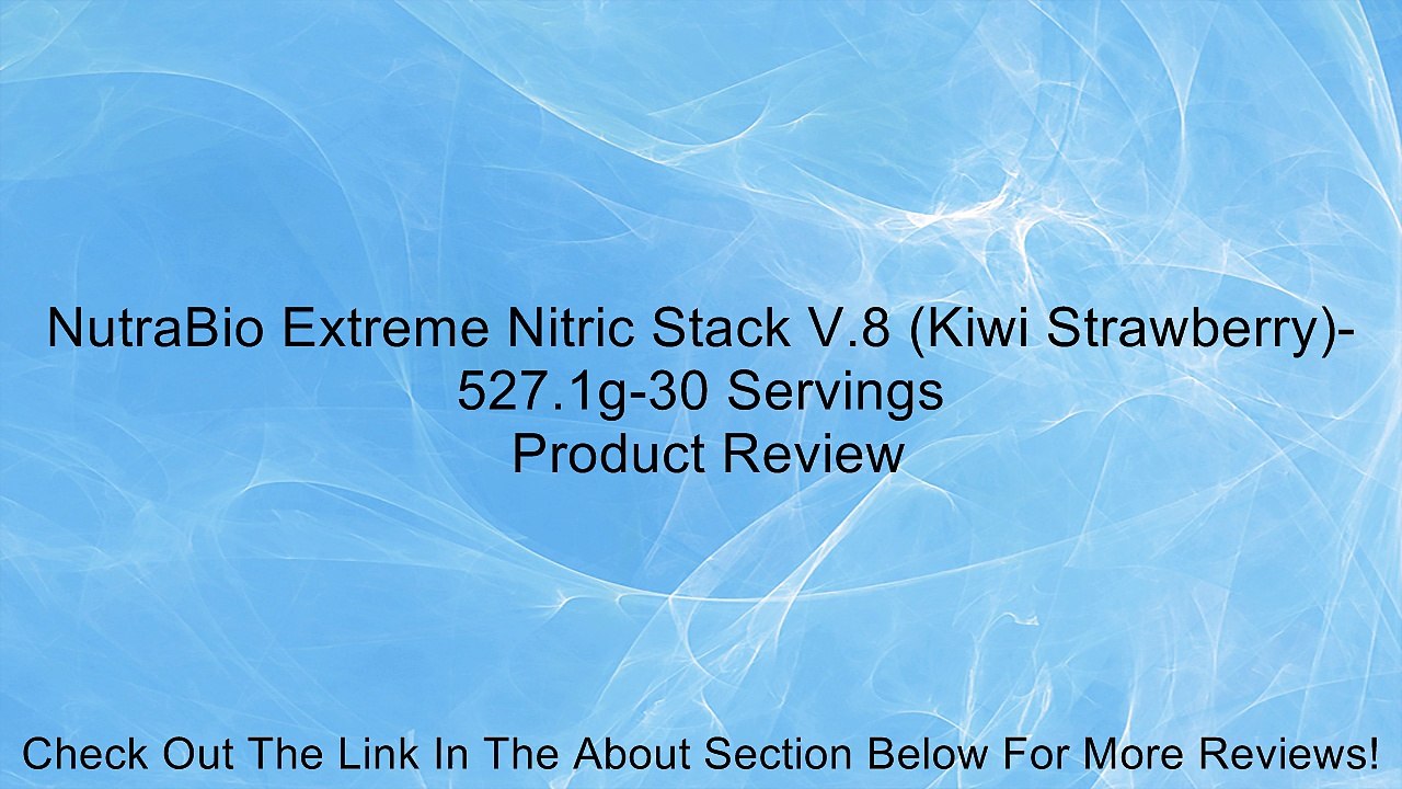 NutraBio Extreme Nitric Stack V.8 (Kiwi Strawberry)-527.1g-30 Servings Review