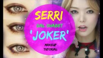 SERRI 'Dalshabet(달샤벳)' _ JOKER Makeup Tutorial