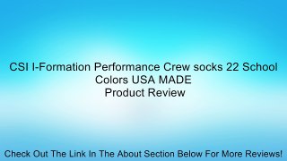 CSI I-Formation Performance Crew socks 22 School Colors USA MADE Review