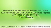 New Pack of Air Pre Filter for Yamaha G1 2 Cycle 1978-1989 Gas Golf Cart & G14 4 Cycle Gas Replace JF7-14450-01 J10-14417-00 Review