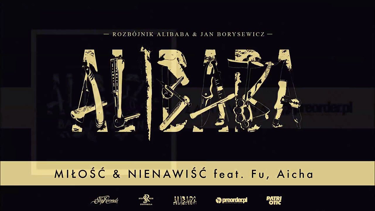 Rozbójnik Alibaba & Jan Borysewicz ft. Fu, Aicha - Miłość & Nienawiść