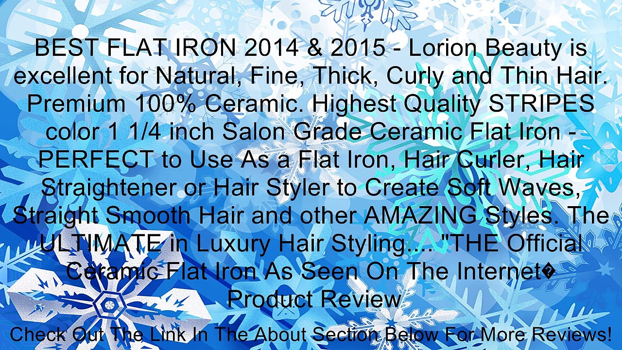 BEST FLAT IRON 2014 & 2015 - Lorion Beauty is excellent for Natural, Fine, Thick, Curly and Thin Hair. Premium 100% Ceramic. Highest Quality STRIPES color 1 1/4 inch Salon Grade Ceramic Flat Iron - PERFECT to Use As a Flat Iron, Hair Curler, Hair Straight