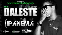 MC Daleste - Ipanema ♪ (Prod. DJ Wilton) Música nova 2013