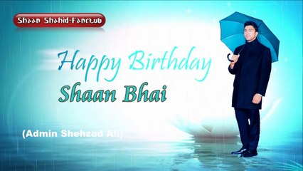 Happy Birthday to you Shaan Bhai