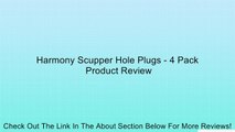 Harmony Scupper Hole Plugs - 4 Pack Review