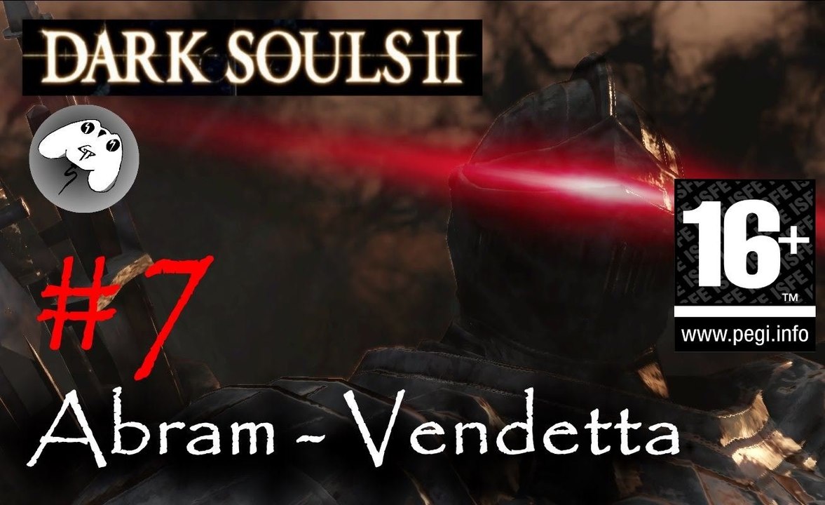 [Dark Souls 2 - Boss Persecutore] Abram - Vendetta