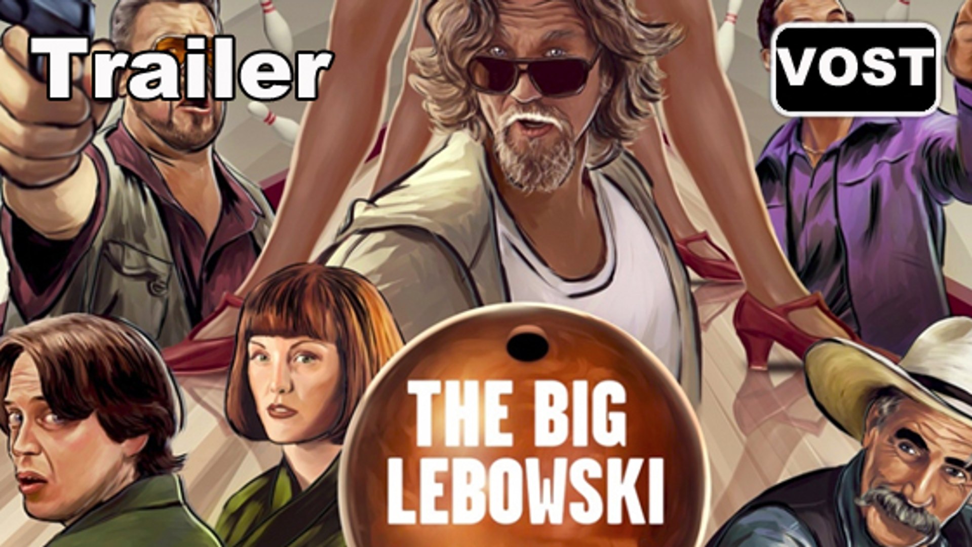 THE BIG LEBOWSKI - Trailer / Bande-annonce [VOST|HD] (Jeff Bridges, John  Goodman) - Vidéo Dailymotion