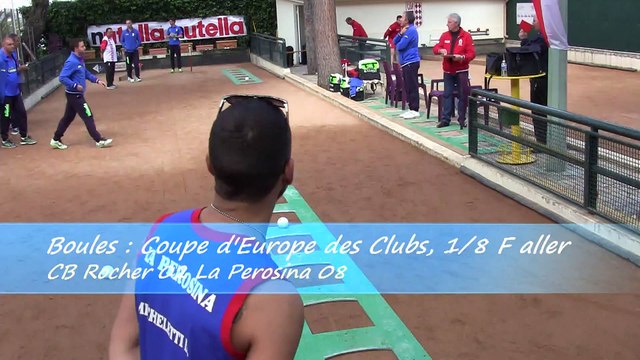 Tir progressif Laugier vs Longo, CB Rocher vs La Perosina, Coupe d'Europe des Clubs, Sport Boules, Monaco 2015