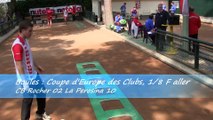 Tir progressif Trichard vs Micheletti, CB Rocher vs La Perosina, Coupe d'Europe des Clubs, Sport Boules, Monaco 2015