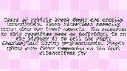 What A Chesterfield Towing Organization Is Able To Do