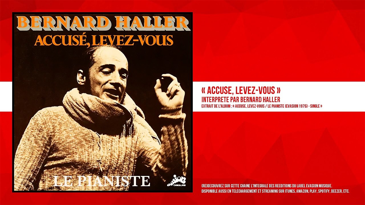 « Accusé, levez-vous » - Bernard Haller - Remasterisé
