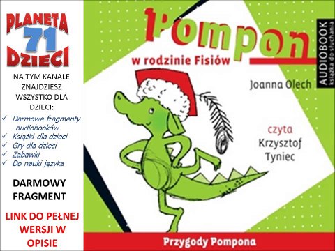POMPON W RODZINIE FISIÓW czyta Krzysztof Tyniec - Joanna Olech (audiobook, bajki dla dzieci)