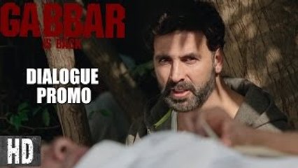 Dialogue HD Promo 6 - Gabbar is Back [2015] Akshay Kumar