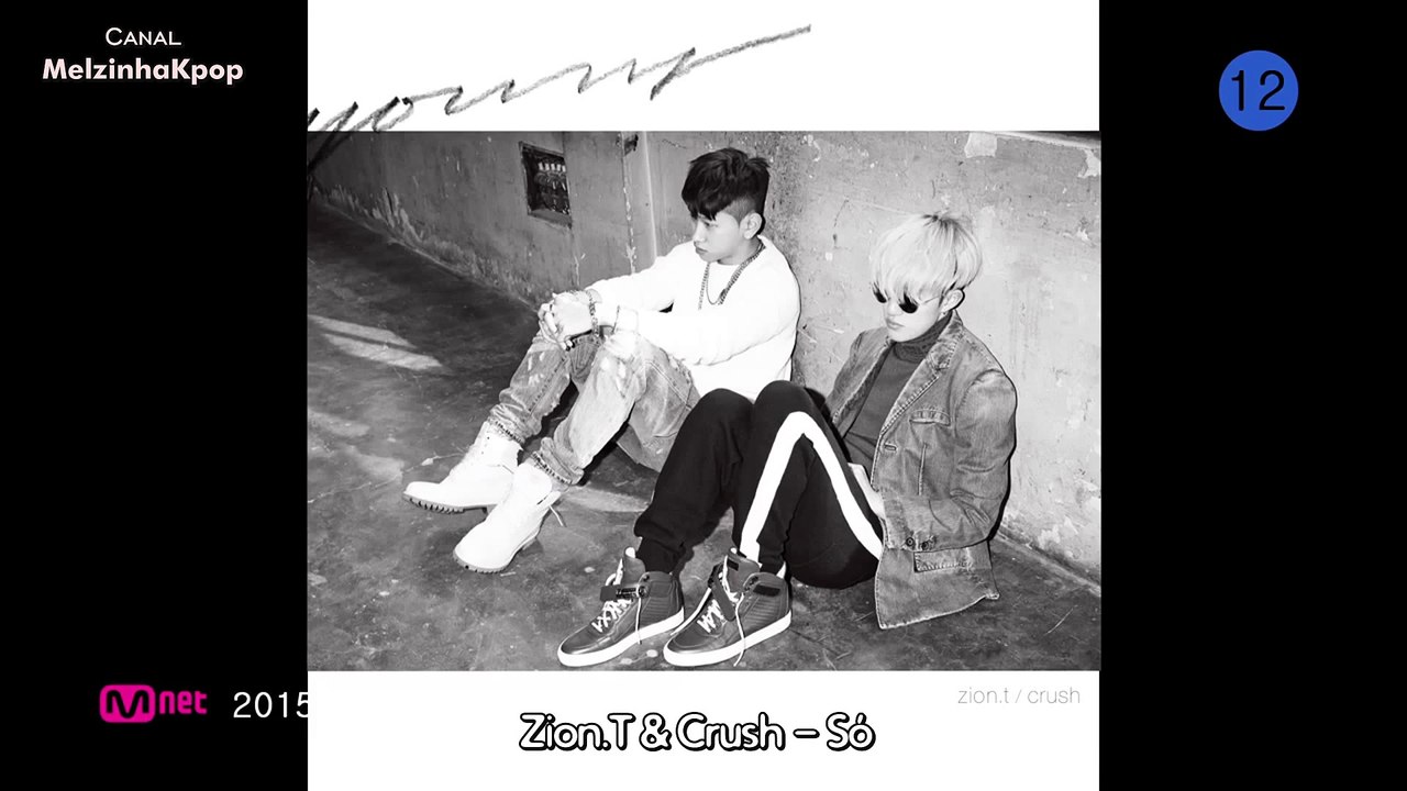 Zion. T & Crush - Just [Legendado]