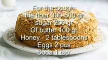 Honey Cake at home, simple step by step recipe