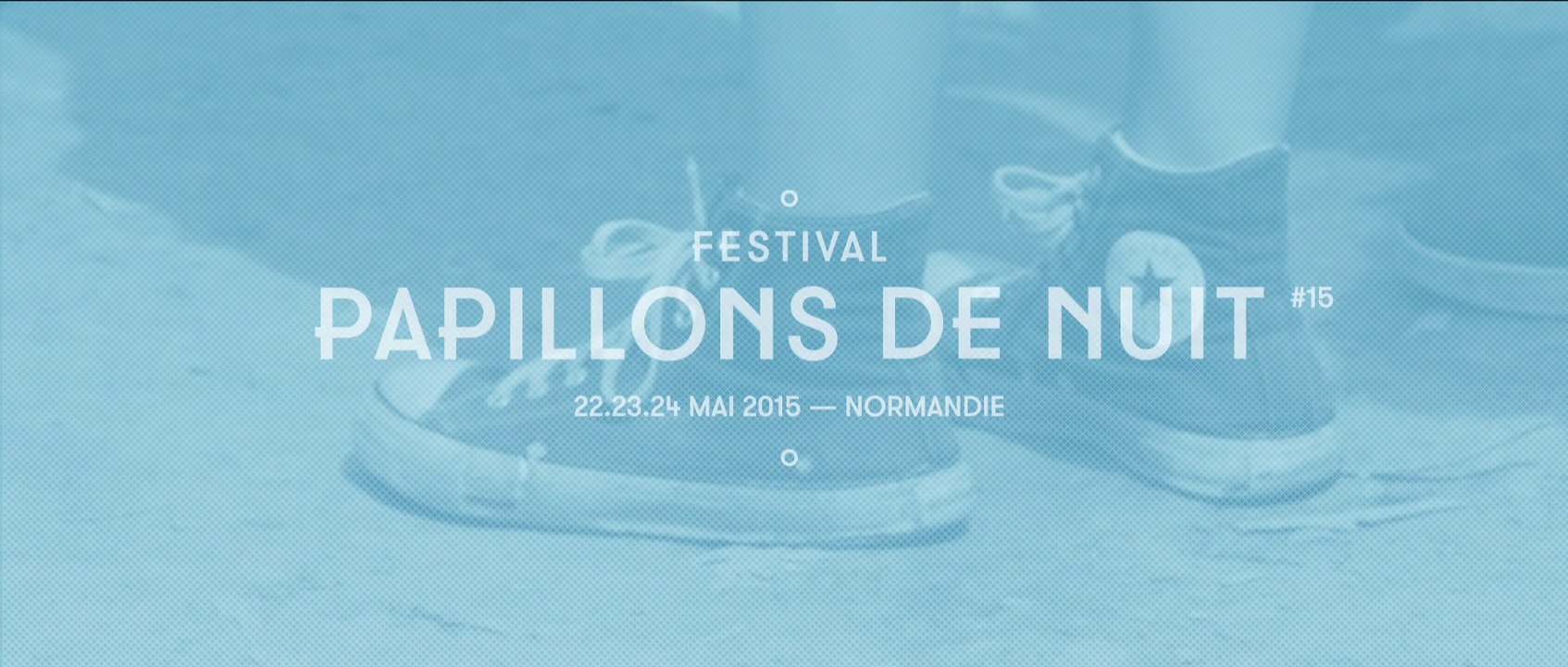 Festival Papillons de Nuit - Programmation 2015