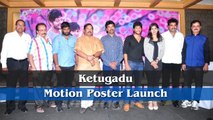 Ketugadu Motion Poster Launch